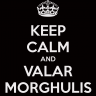 Valar morghulis